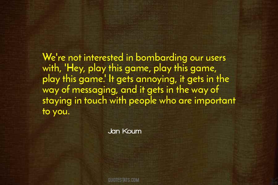 Jan Koum Quotes #76292