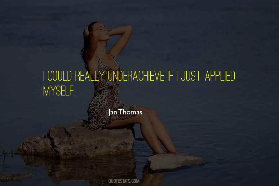 Jan Thomas Quotes #50704