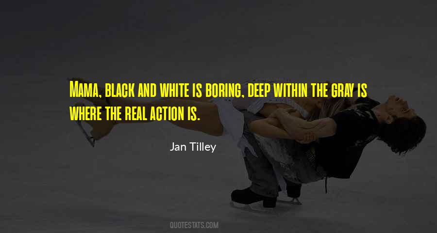Jan Tilley Quotes #309629