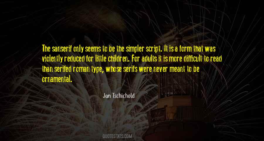 Jan Tschichold Quotes #1037723