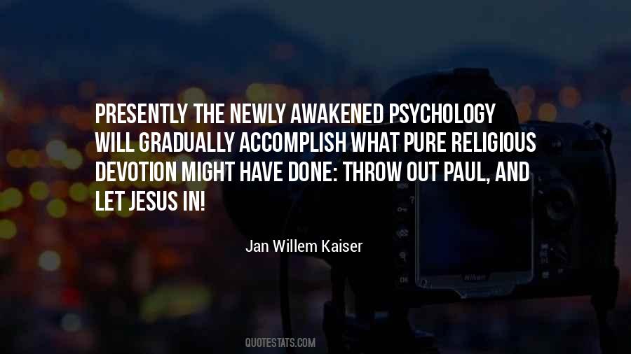 Jan Willem Kaiser Quotes #1870876