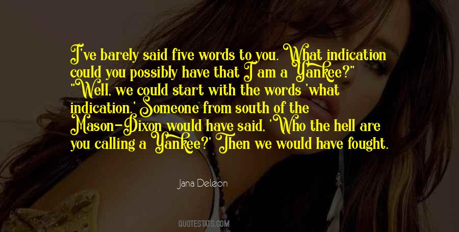 Jana Deleon Quotes #1185698