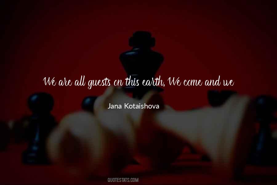Jana Kotaishova Quotes #1456755