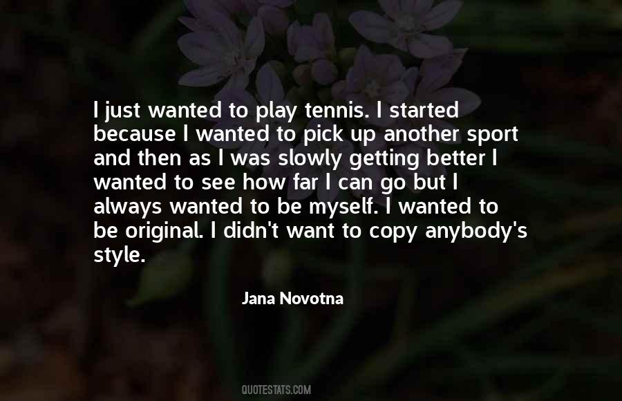 Jana Novotna Quotes #1822537