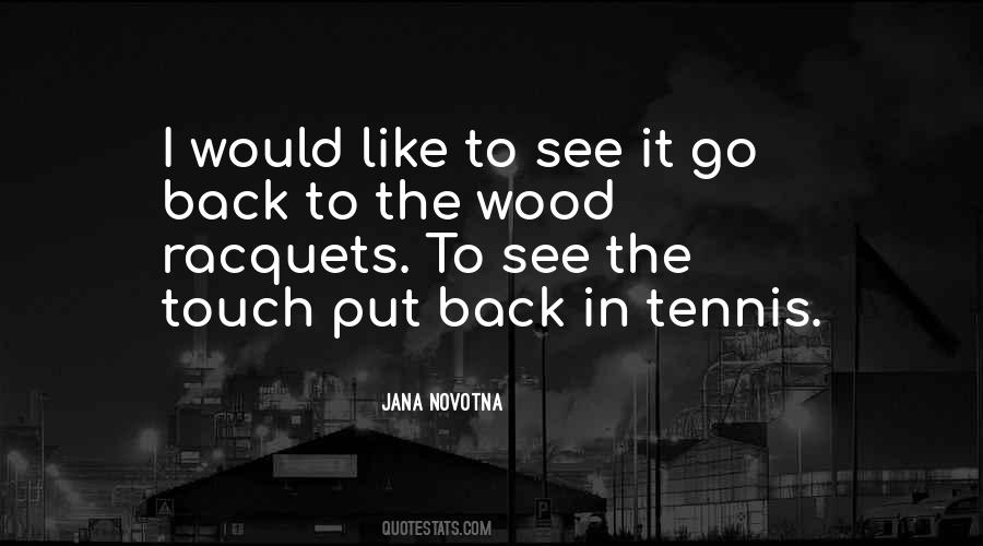 Jana Novotna Quotes #91913