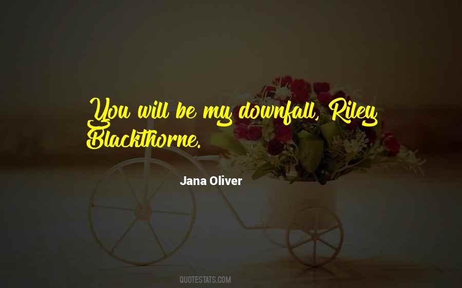 Jana Oliver Quotes #1276781