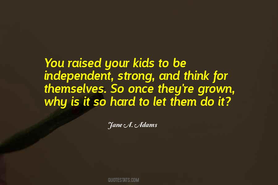 Jane A. Adams Quotes #1653141