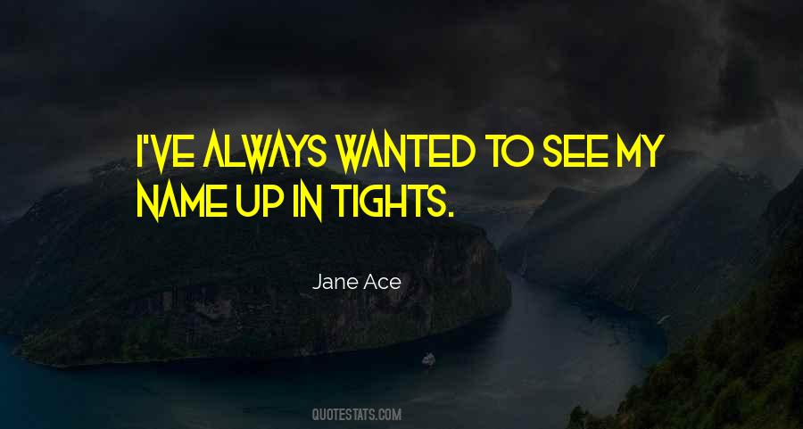 Jane Ace Quotes #172984