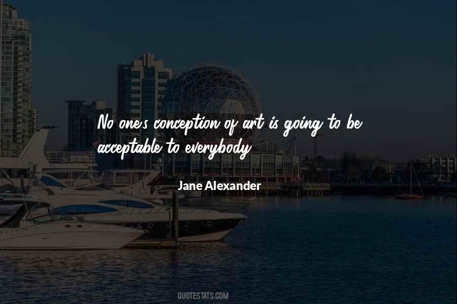 Jane Alexander Quotes #1741553