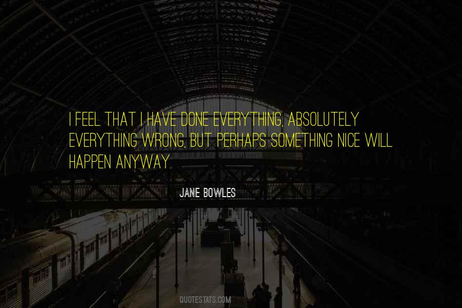 Jane Bowles Quotes #969673