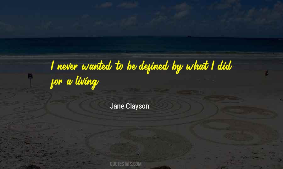 Jane Clayson Quotes #1358557