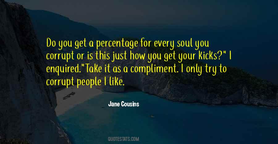 Jane Cousins Quotes #1349256