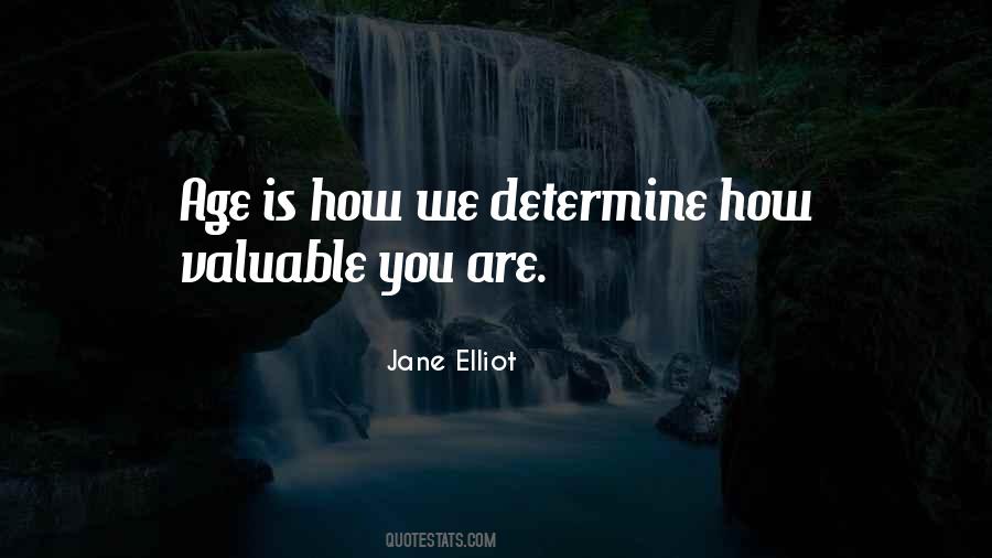 Jane Elliot Quotes #1312554