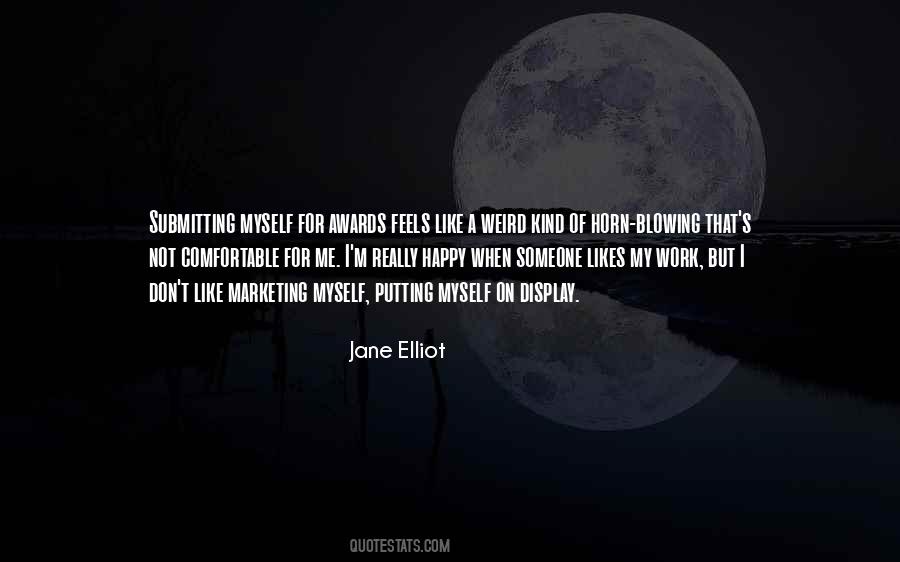 Jane Elliot Quotes #374480