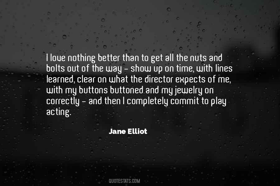 Jane Elliot Quotes #817644