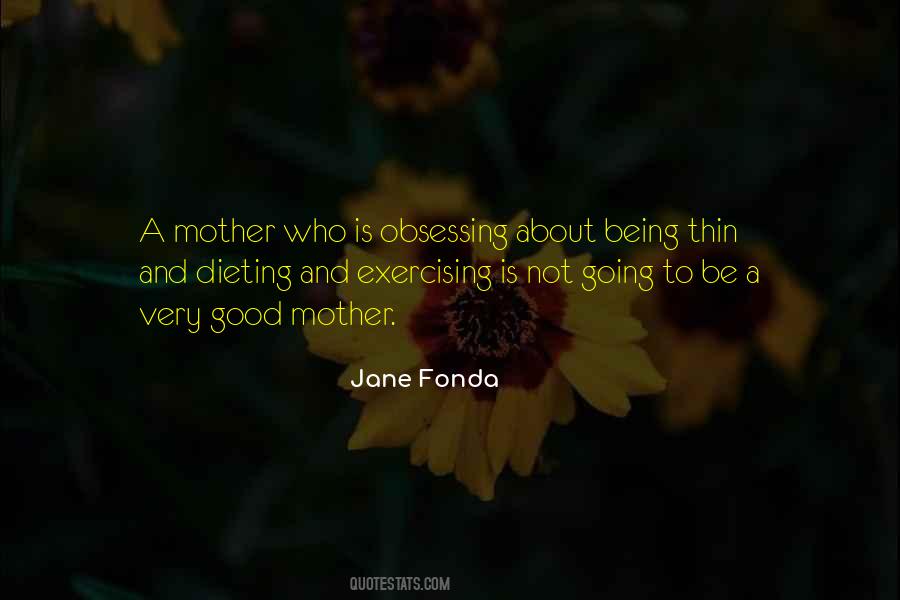 Jane Fonda Quotes #1309616