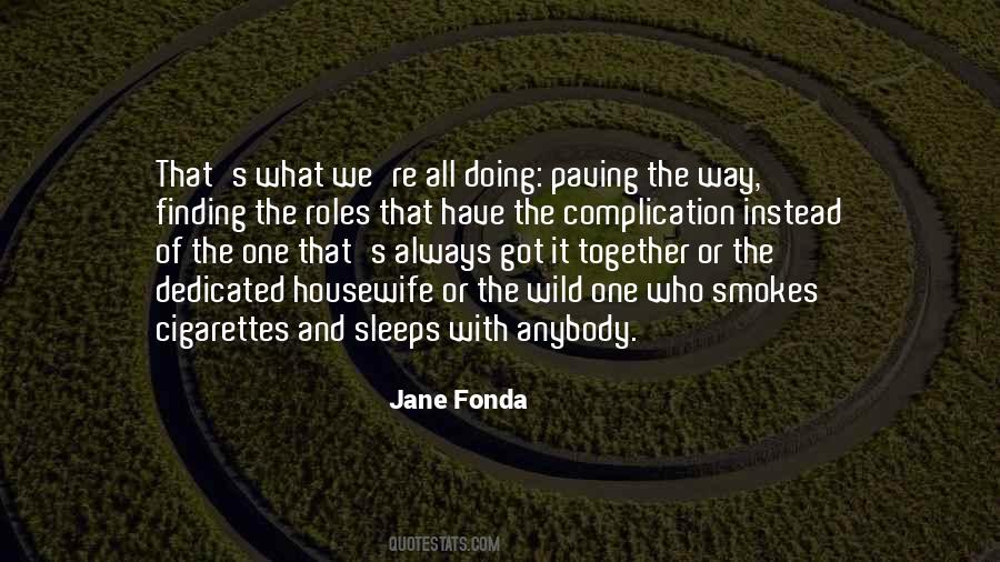 Jane Fonda Quotes #808047