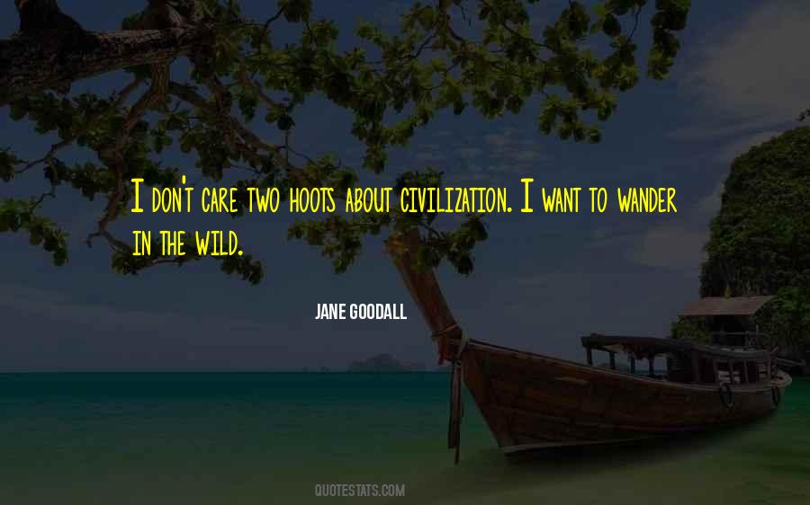 Jane Goodall Quotes #1160762