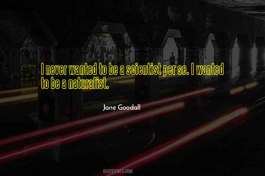 Jane Goodall Quotes #1177442
