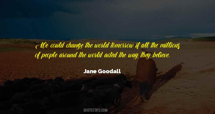 Jane Goodall Quotes #122856