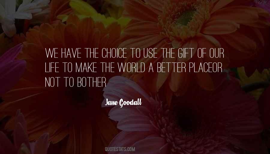Jane Goodall Quotes #1281293