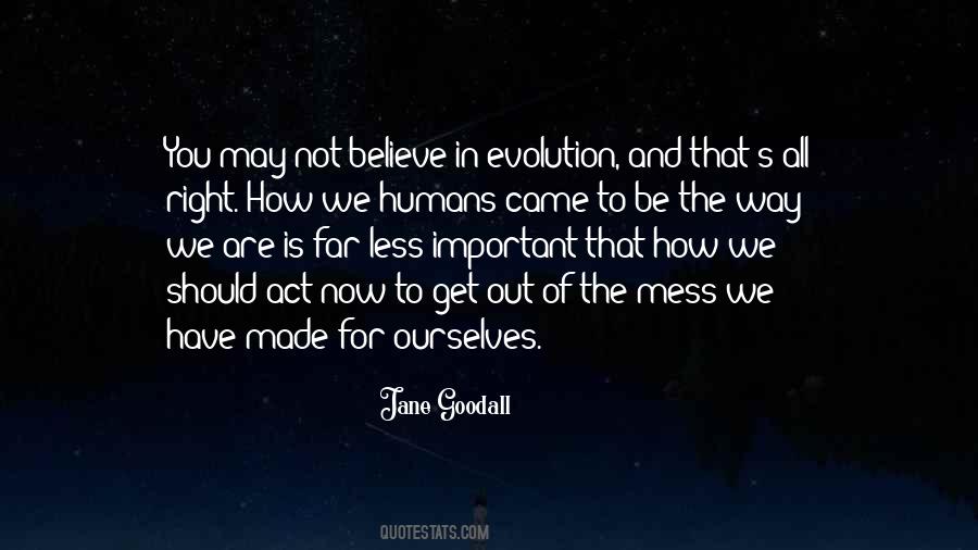 Jane Goodall Quotes #1784017