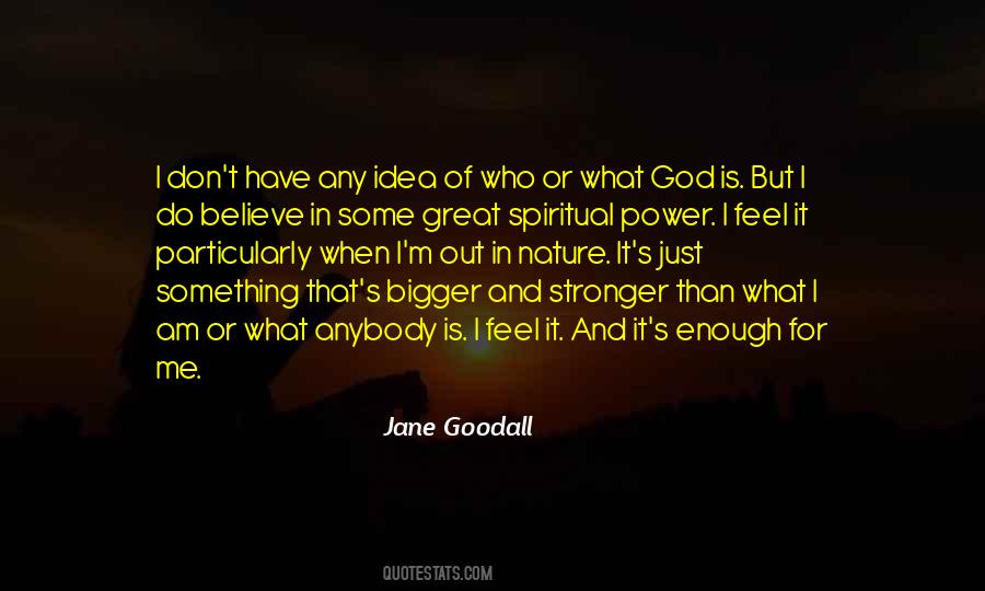 Jane Goodall Quotes #604966