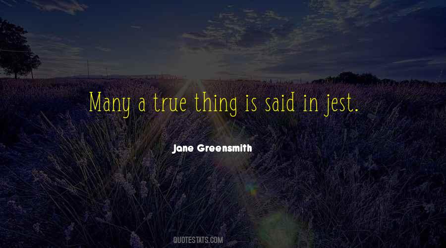 Jane Greensmith Quotes #925170