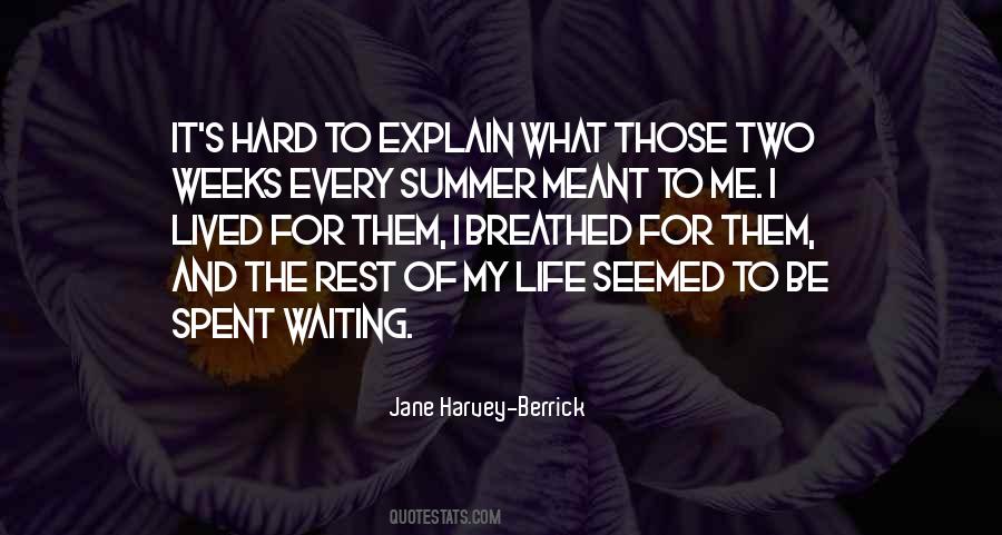 Jane Harvey-Berrick Quotes #1493735