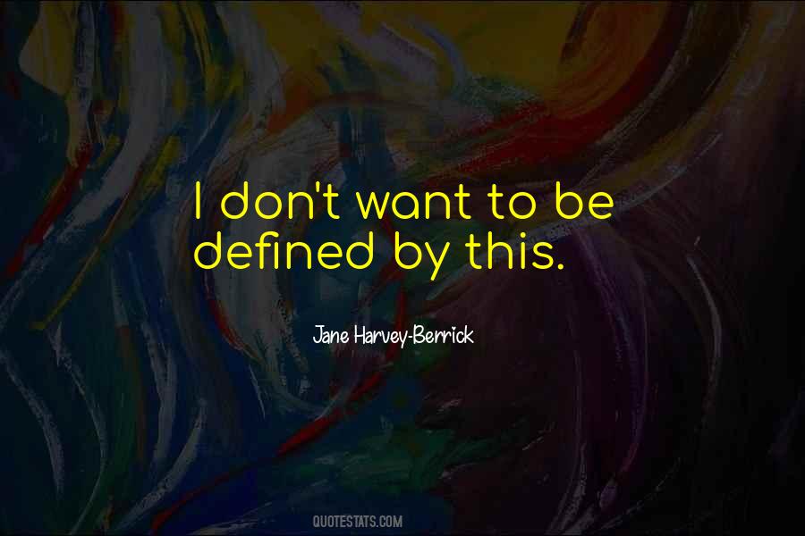 Jane Harvey-Berrick Quotes #854016