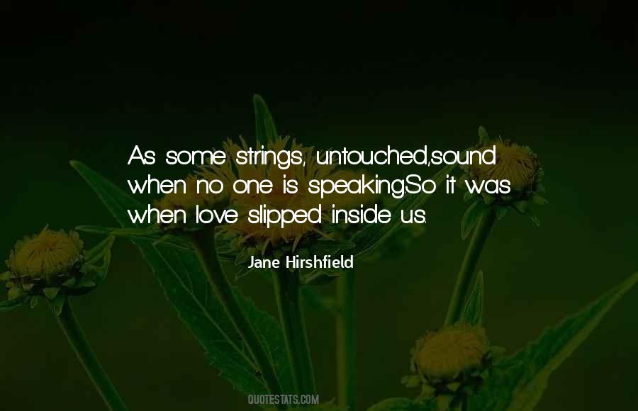 Jane Hirshfield Quotes #1726130