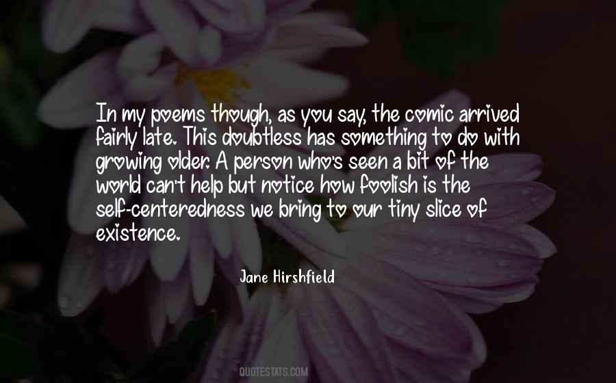 Jane Hirshfield Quotes #789422