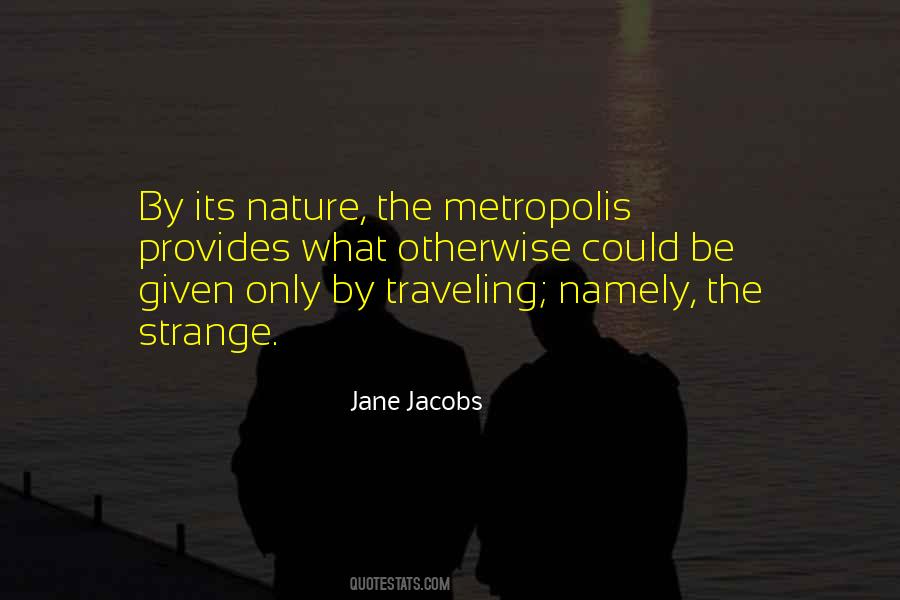 Jane Jacobs Quotes #1487313