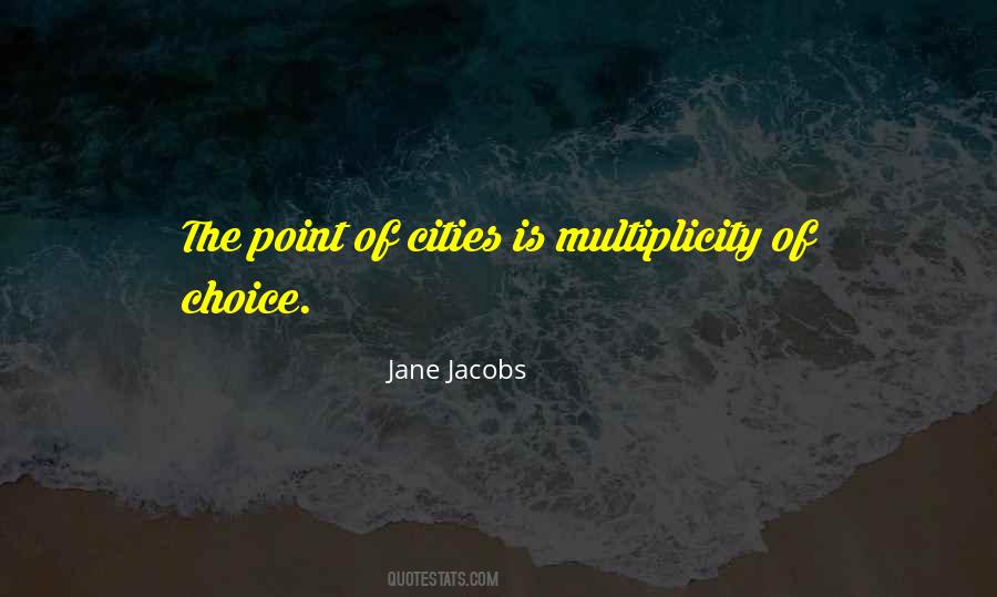 Jane Jacobs Quotes #1595591