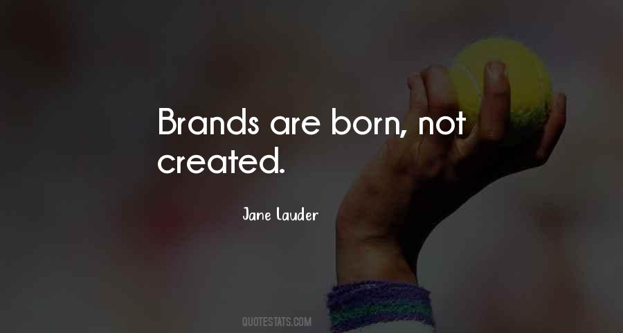 Jane Lauder Quotes #717624
