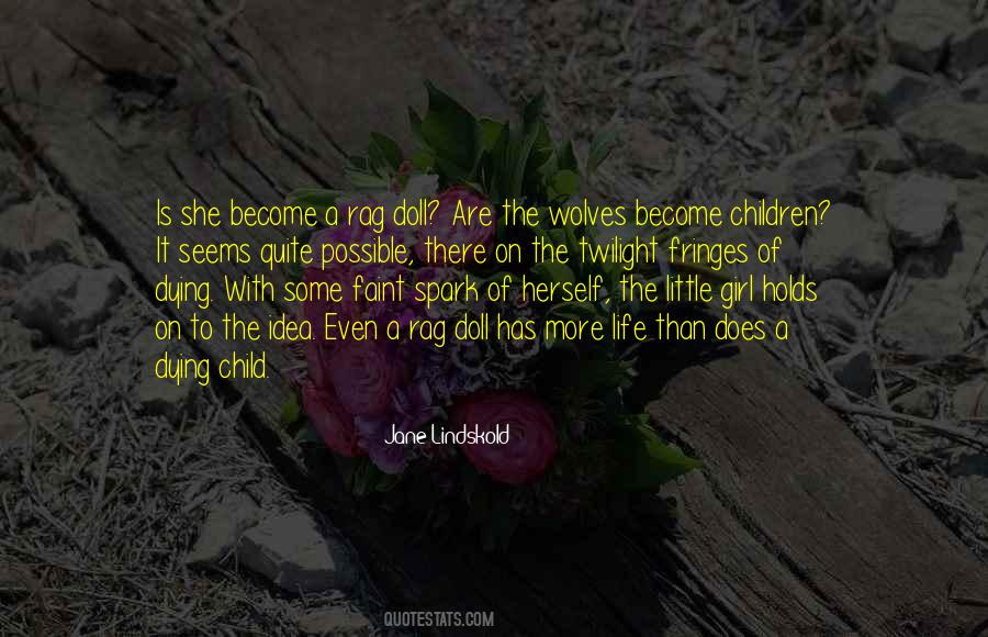 Jane Lindskold Quotes #709685