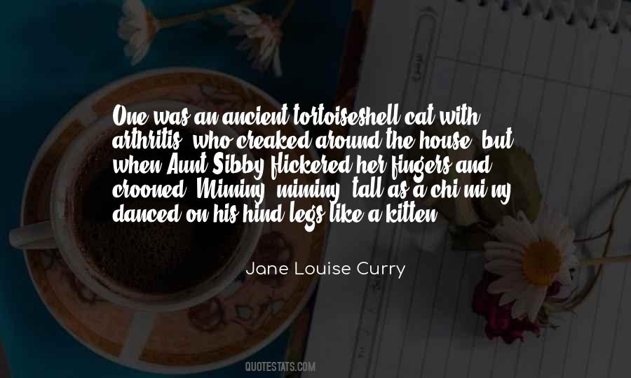Jane Louise Curry Quotes #1520887