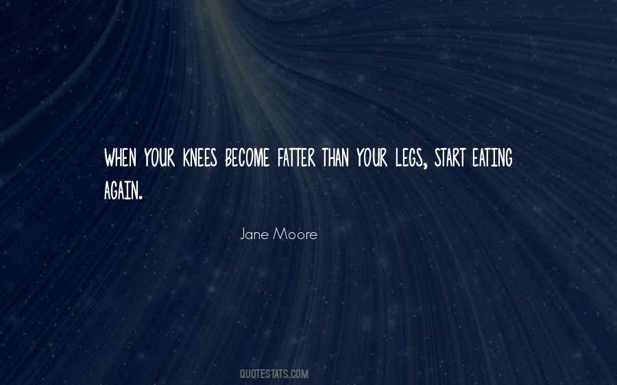 Jane Moore Quotes #1586117