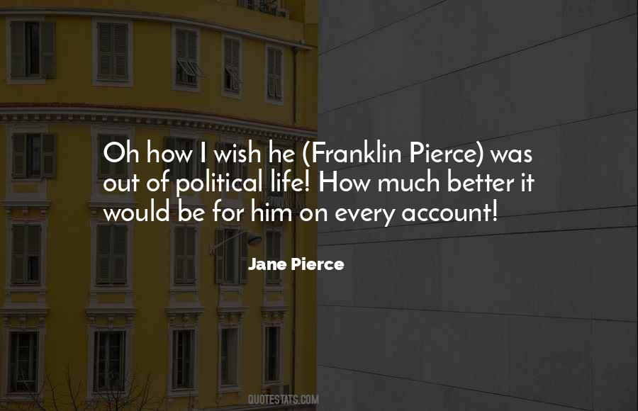 Jane Pierce Quotes #840144