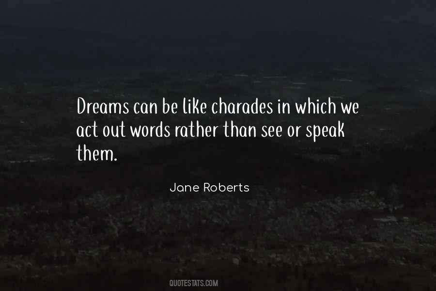 Jane Roberts Quotes #569510