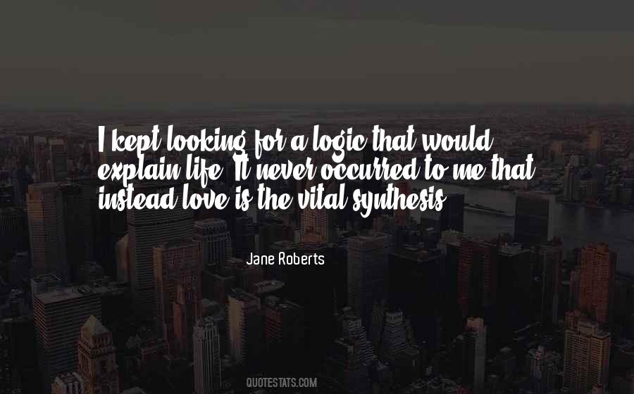 Jane Roberts Quotes #928484