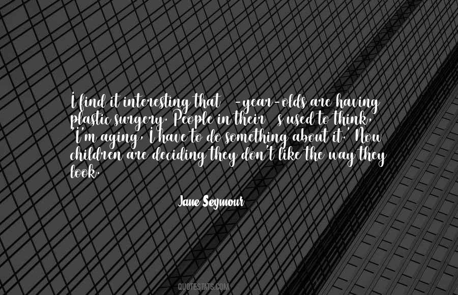 Jane Seymour Quotes #775330 Jane Seymour Quotes #775330