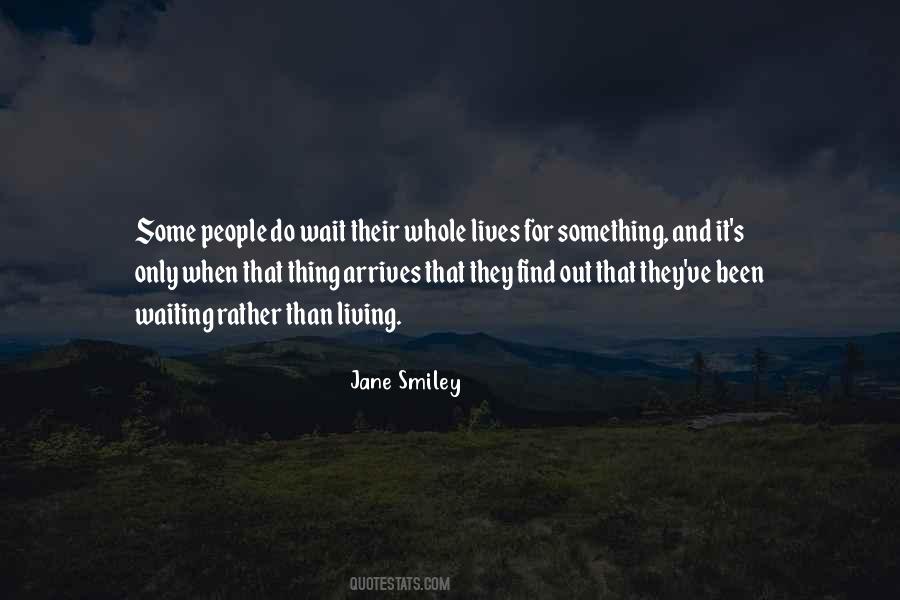 Jane Smiley Quotes #906031