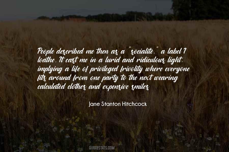 Jane Stanton Hitchcock Quotes #218285