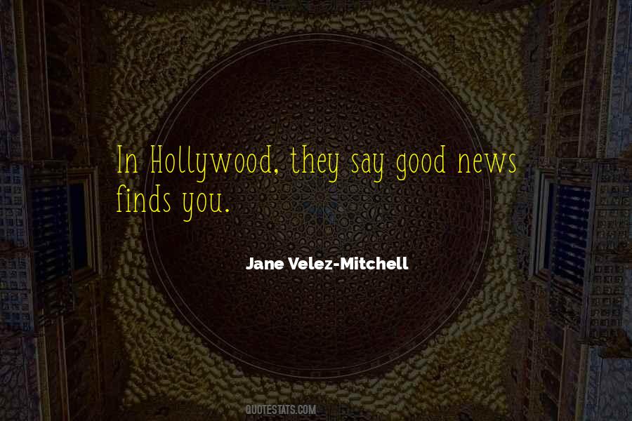 Jane Velez-Mitchell Quotes #1014147