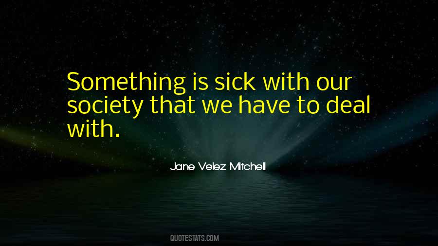 Jane Velez-Mitchell Quotes #1482947