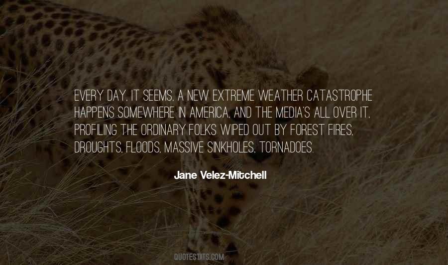 Jane Velez-Mitchell Quotes #554576