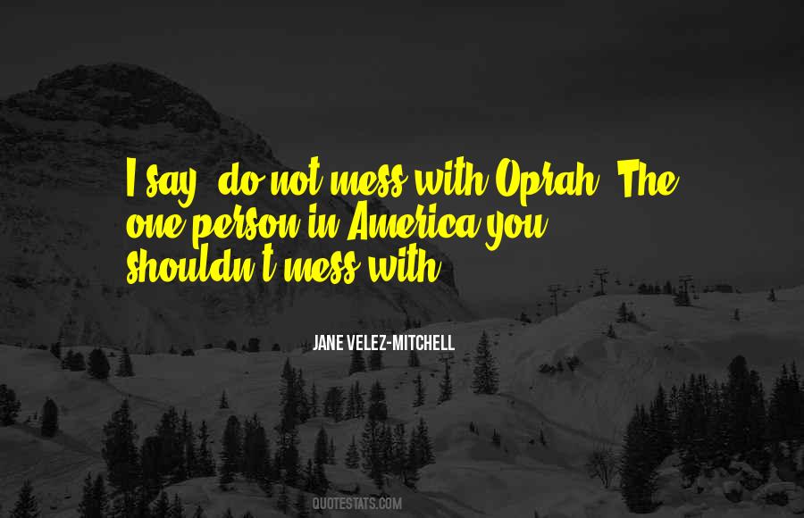 Jane Velez-Mitchell Quotes #669151