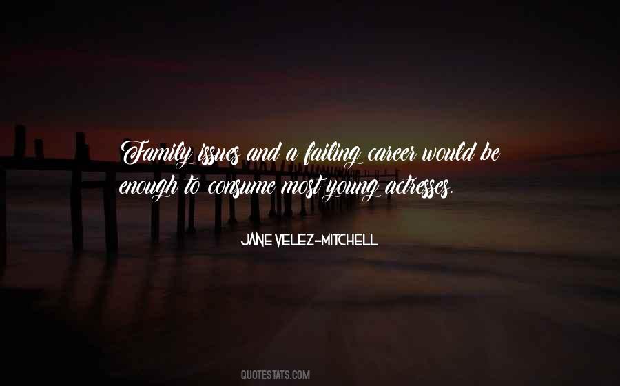 Jane Velez-Mitchell Quotes #706268