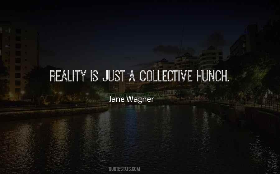 Jane Wagner Quotes #1223756